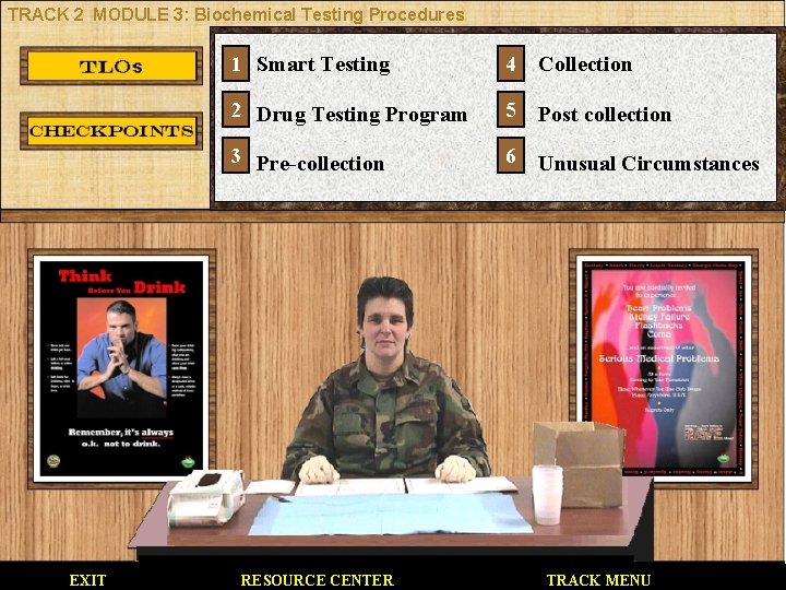 TRACK 2 MODULE 3: Biochemical Testing Procedures EXIT 1 Smart Testing 4 Collection 2