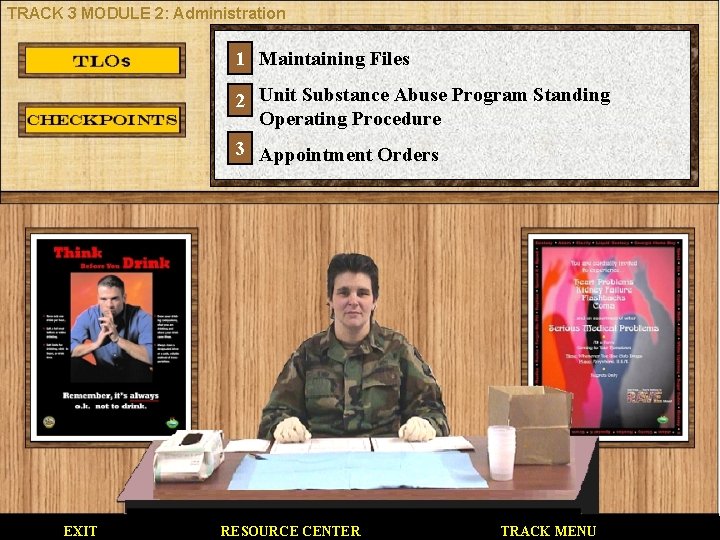 TRACK 3 MODULE 2: Administration 1 Maintaining Files 2 Unit Substance Abuse Program Standing