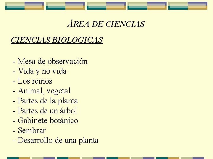 ÁREA DE CIENCIAS BIOLOGICAS - Mesa de observación - Vida y no vida -