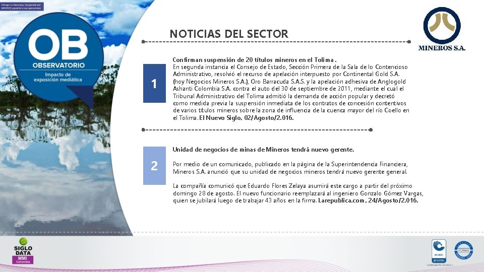 NOTICIAS DEL SECTOR 1 Confirman suspensión de 20 títulos mineros en el Tolima. En
