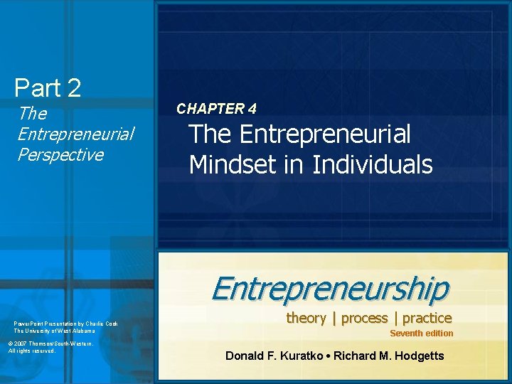 Part 2 The Entrepreneurial Perspective CHAPTER 4 The Entrepreneurial Mindset in Individuals Entrepreneurship Power. Part 2 The Entrepreneurial Perspective CHAPTER 4 The Entrepreneurial Mindset in Individuals Entrepreneurship Power.