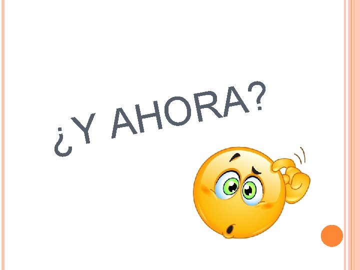 A Y ¿ ? A R O H 