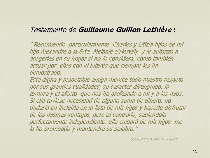 Testamento de Guillaume Guillon Lethière : “ Recomiendo particularmente Charles y Litizia hijos de