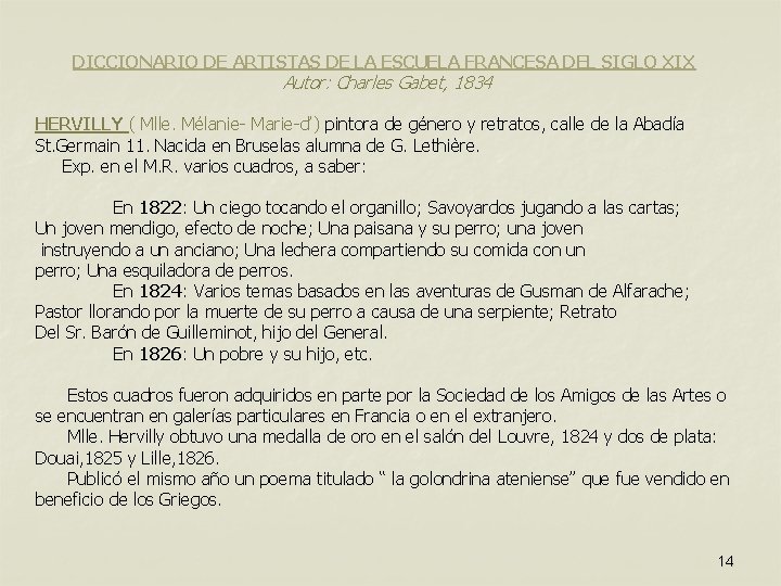 DICCIONARIO DE ARTISTAS DE LA ESCUELA FRANCESA DEL SIGLO XIX Autor: Charles Gabet, 1834