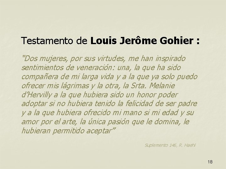 Testamento de Louis Jerôme Gohier : “Dos mujeres, por sus virtudes, me han inspirado