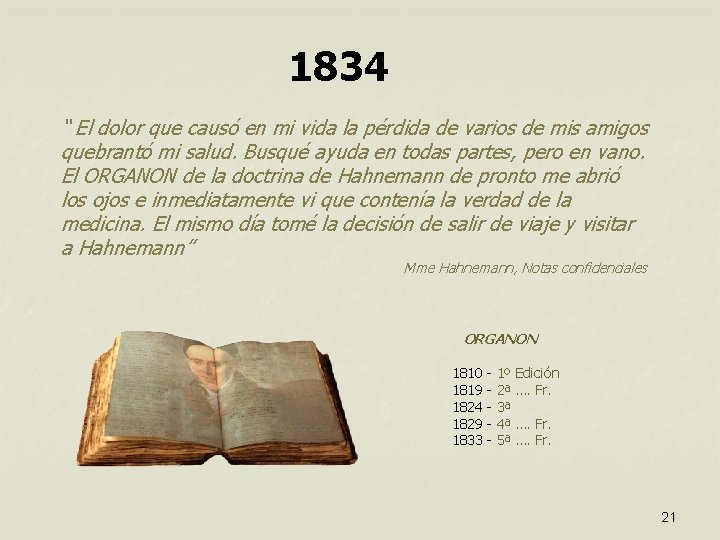 1834 “ El dolor que causó en mi vida la pérdida de varios de