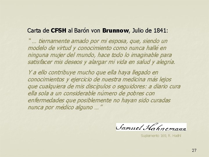 Carta de CFSH al Barón von Brunnow, Julio de 1841: “ … tiernamente amado