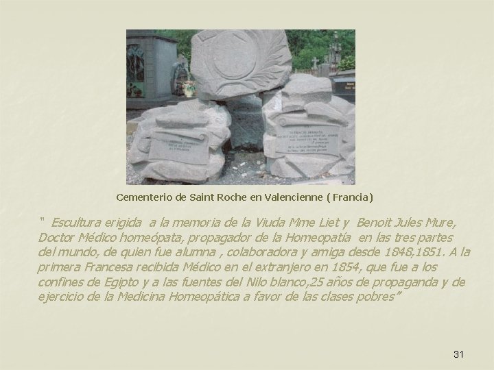 Cementerio de Saint Roche en Valencienne ( Francia) “ Escultura erigida a la memoria