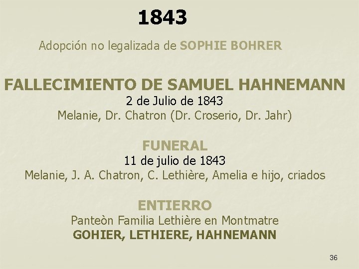 1843 Adopción no legalizada de SOPHIE BOHRER FALLECIMIENTO DE SAMUEL HAHNEMANN 2 de Julio