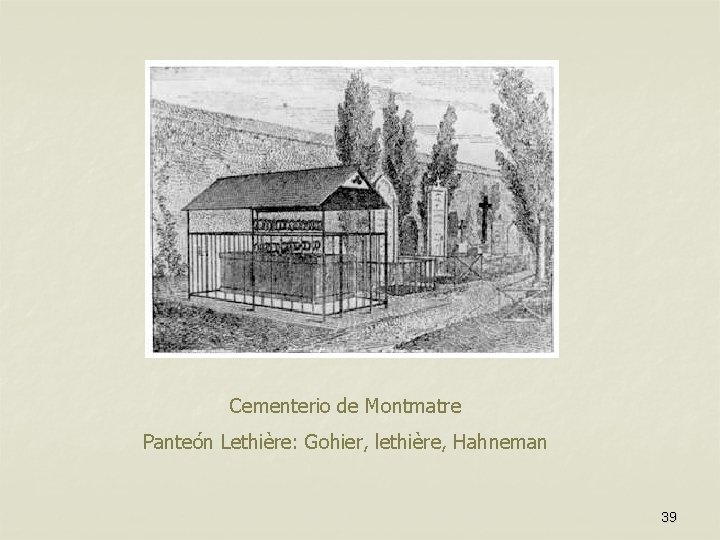 Cementerio de Montmatre Panteón Lethière: Gohier, lethière, Hahneman 39 