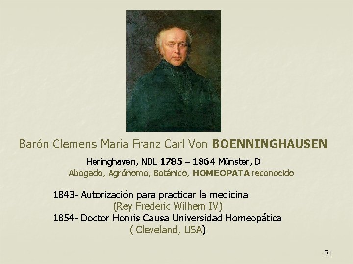 Barón Clemens Maria Franz Carl Von BOENNINGHAUSEN Heringhaven, NDL 1785 – 1864 Münster, D