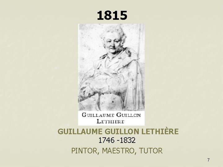 1815 GUILLAUME GUILLON LETHIÈRE 1746 -1832 PINTOR, MAESTRO, TUTOR 7 