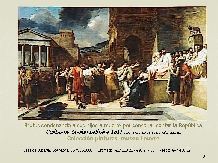Brutus condenando a sus hijos a muerte por conspirar contar la República Guillaume Guillon