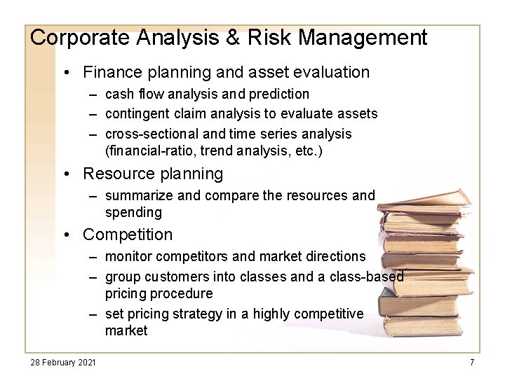 Corporate Analysis & Risk Management • Finance planning and asset evaluation – cash flow