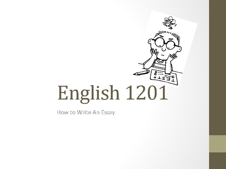 English 1201 How to Write An Essay 