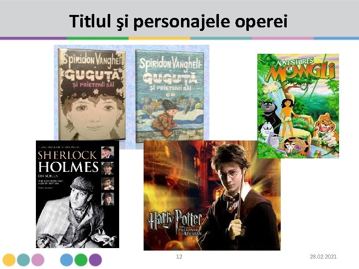 Titlul şi personajele operei 12 28. 02. 2021 