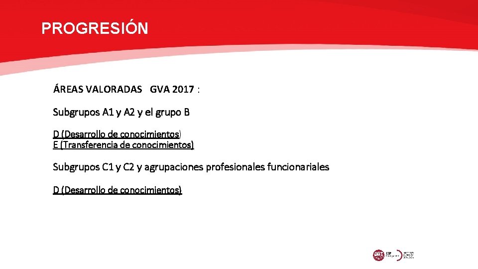 PROGRESIÓN ÁREAS VALORADAS GVA 2017 : Subgrupos A 1 y A 2 y el