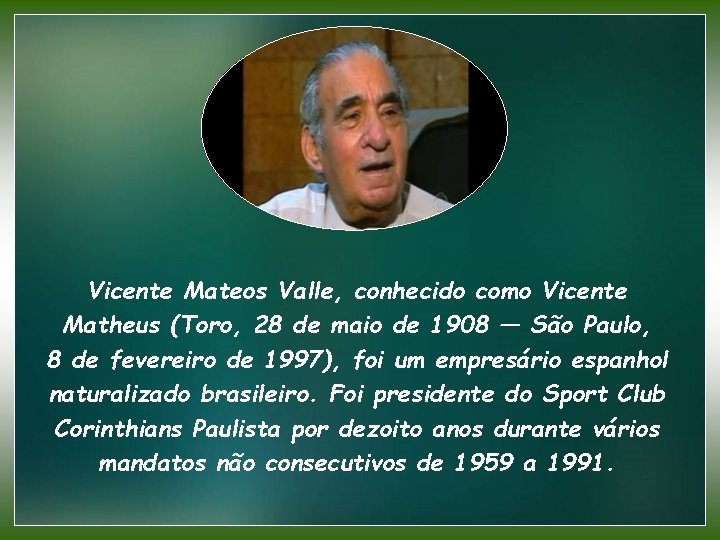 Vicente Mateos Valle, conhecido como Vicente Matheus (Toro, 28 de maio de 1908 —