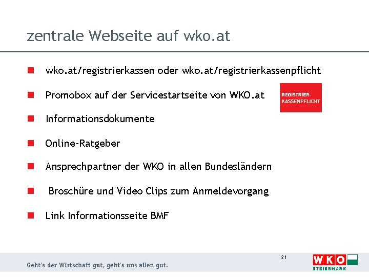 zentrale Webseite auf wko. at n wko. at/registrierkassen oder wko. at/registrierkassenpflicht n Promobox auf