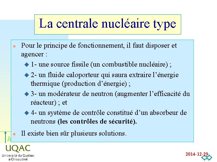 La centrale nucléaire type n n hn Pour le principe de fonctionnement, il faut