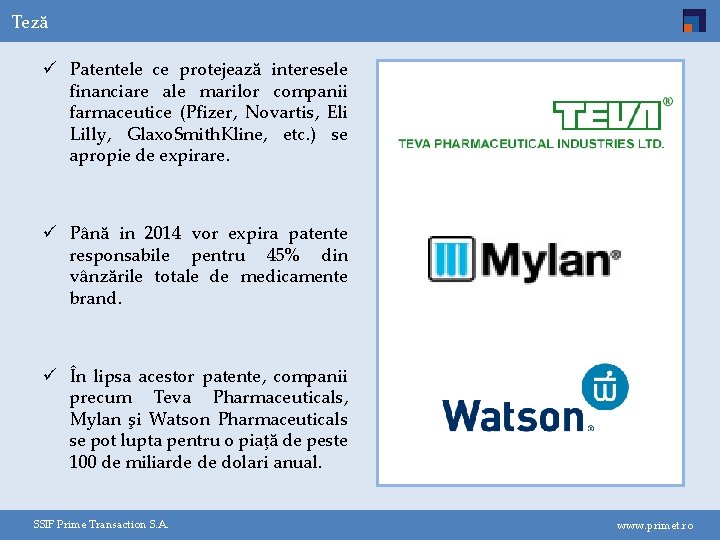 Teză ü Patentele ce protejează interesele financiare ale marilor companii farmaceutice (Pfizer, Novartis, Eli