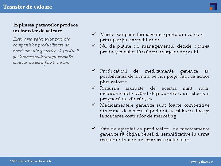 Transfer de valoare Expirarea patentelor produce un transfer de valoare Expirarea patentelor permite companiilor