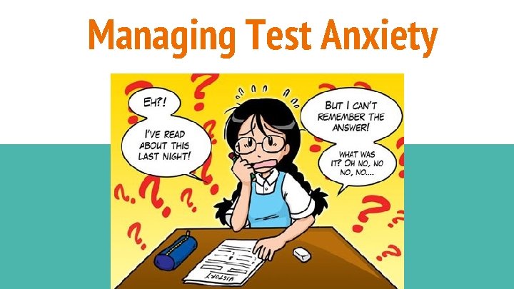 Managing Test Anxiety 