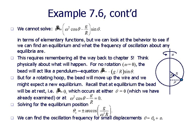 Example 7. 6, cont’d q We cannot solve: in terms of elementary functions, but