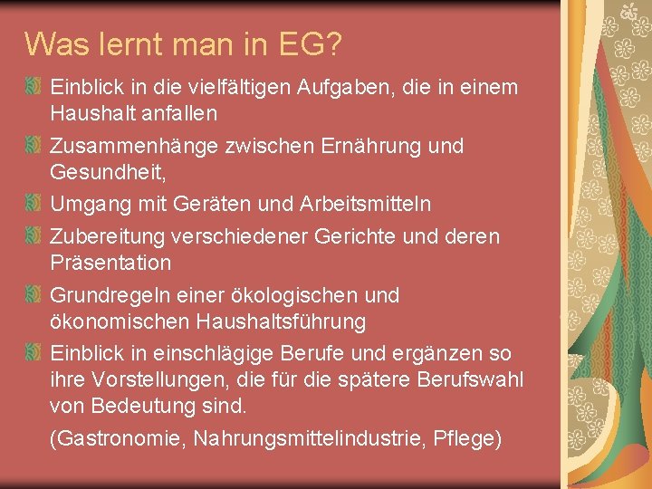 Was lernt man in EG? Einblick in die vielfältigen Aufgaben, die in einem Haushalt