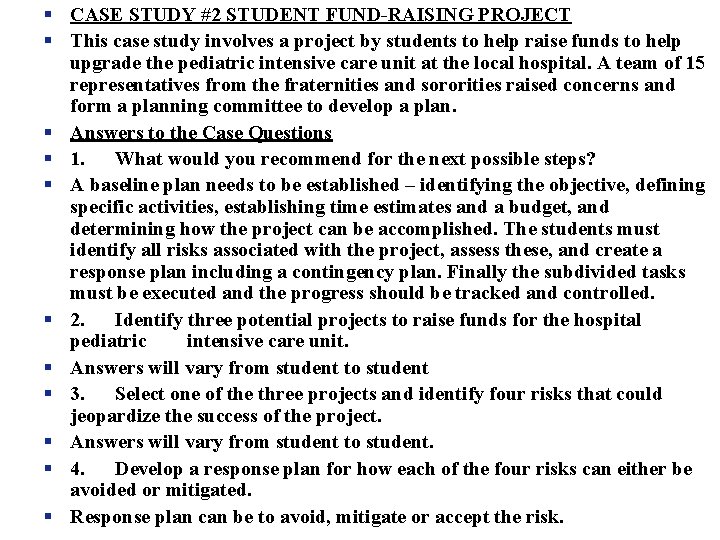 § CASE STUDY #2 STUDENT FUND-RAISING PROJECT § This case study involves a project