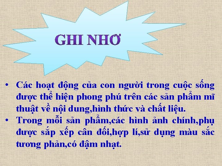  • Các hoạt động của con người trong cuộc sống được thể hiện