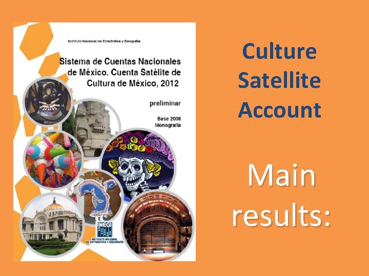 Culture Satellite Account Main results: 