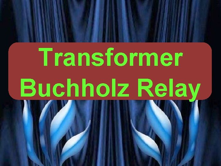 Transformer Buchholz Relay VG PATEL 