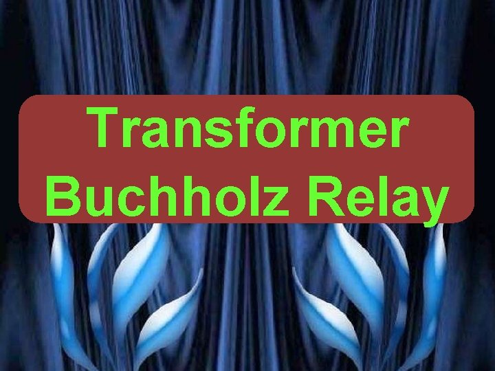 Transformer Buchholz Relay VG PATEL 