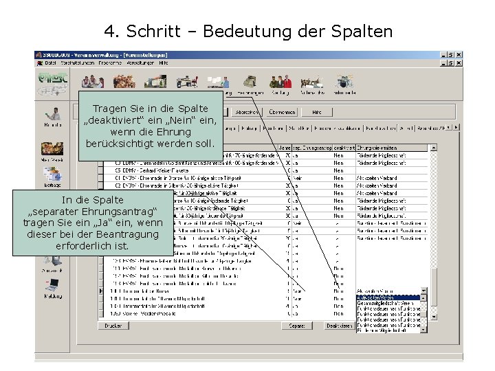 4. Schritt – Bedeutung der Spalten Tragen Sie in die Spalte „deaktiviert“ ein „Nein“