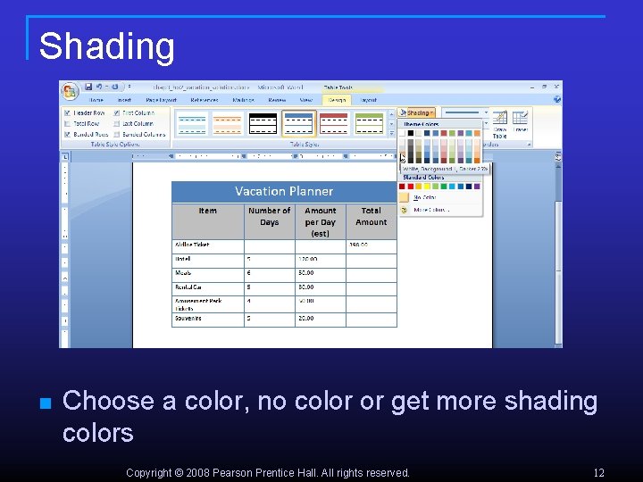 Shading n Choose a color, no color or get more shading colors Copyright ©