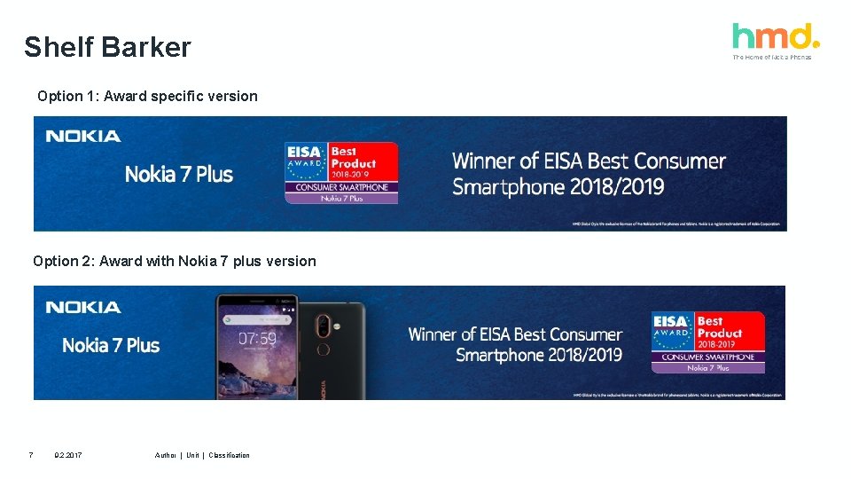 Shelf Barker Option 1: Award specific version Option 2: Award with Nokia 7 plus