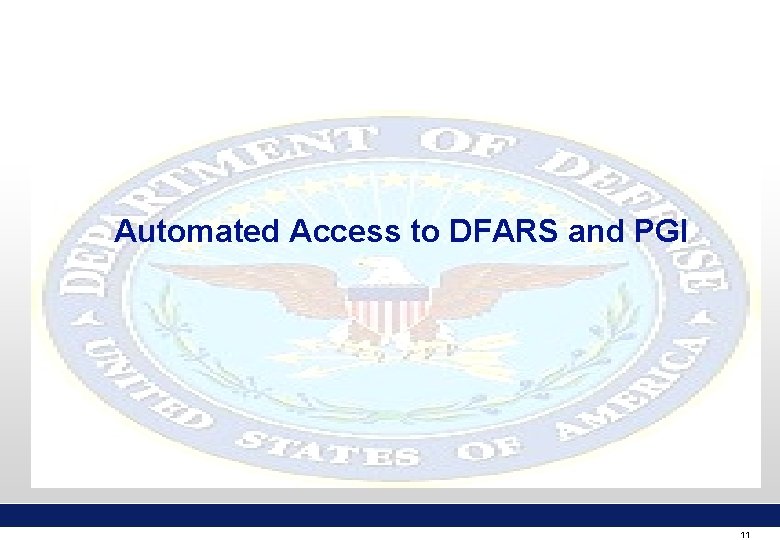 Automated Access to DFARS and PGI 11 