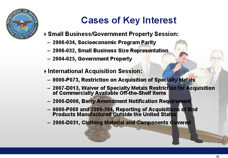 Cases of Key Interest 4 Small Business/Government Property Session: – 2006 -034, Socioeconomic Program