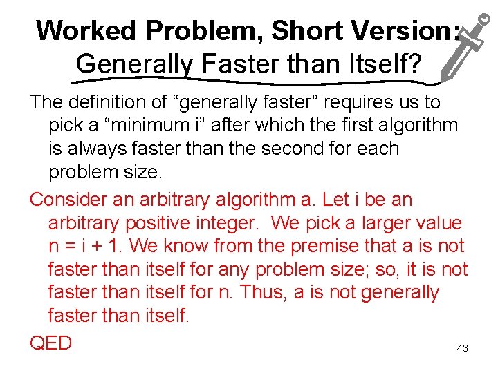 Worked Problem, Short Version: Generally Faster than Itself? The definition of “generally faster” requires