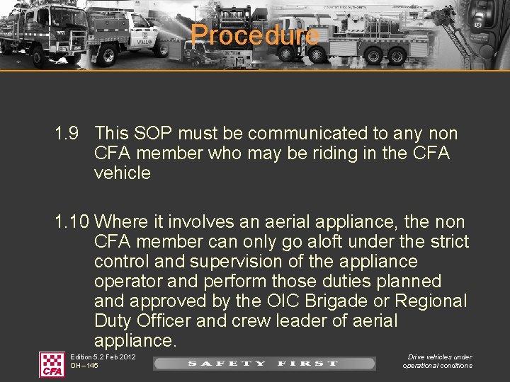 Procedure 1. 9 This SOP must be communicated to any non CFA member who