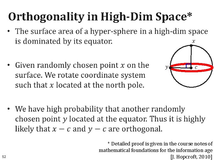 Orthogonality in High-Dim Space* 52 * Detailed proof is given in the course notes