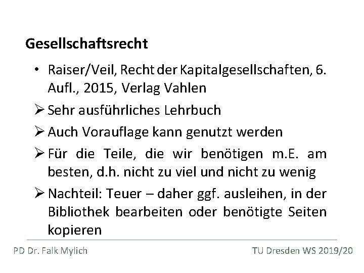 Gesellschaftsrecht • Raiser/Veil, Recht der Kapitalgesellschaften, 6. Aufl. , 2015, Verlag Vahlen Ø Sehr