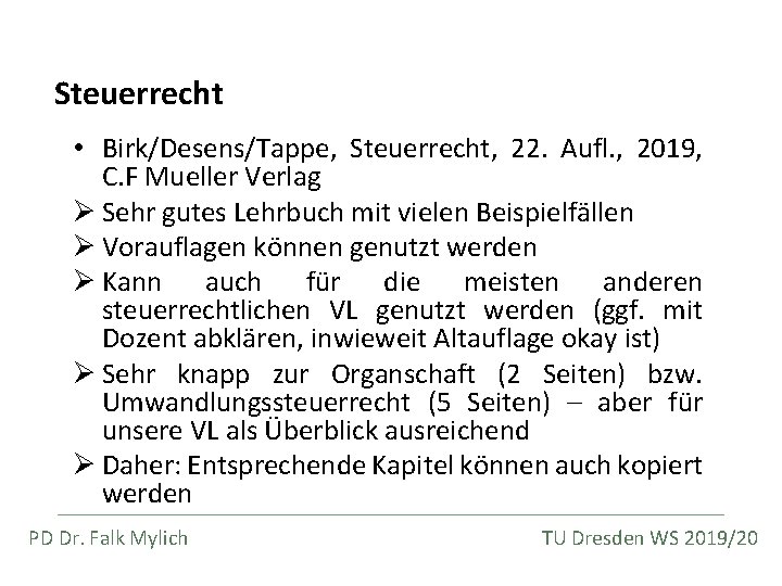 Steuerrecht • Birk/Desens/Tappe, Steuerrecht, 22. Aufl. , 2019, C. F Mueller Verlag Ø Sehr