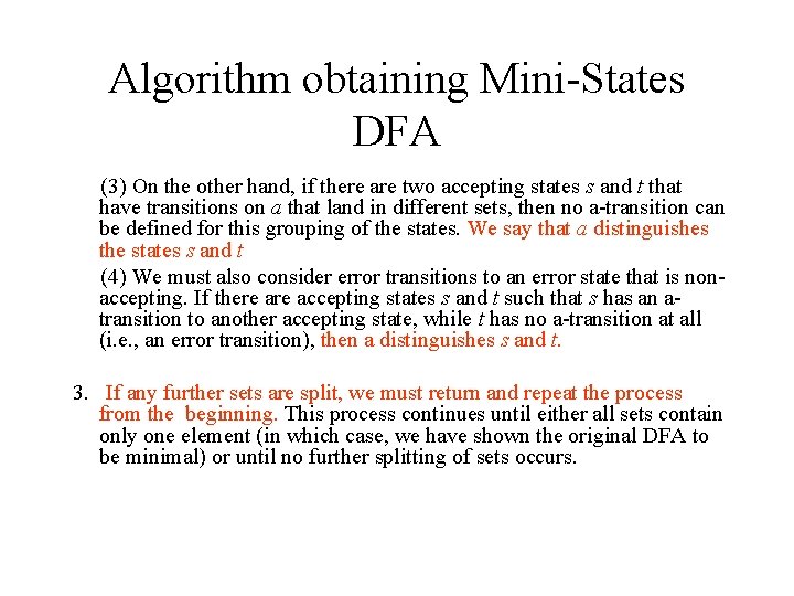 Algorithm obtaining Mini States DFA (3) On the other hand, if there are two