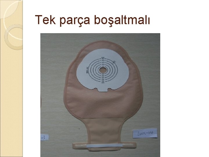 Tek parça boşaltmalı Tek parça boşaltmalı