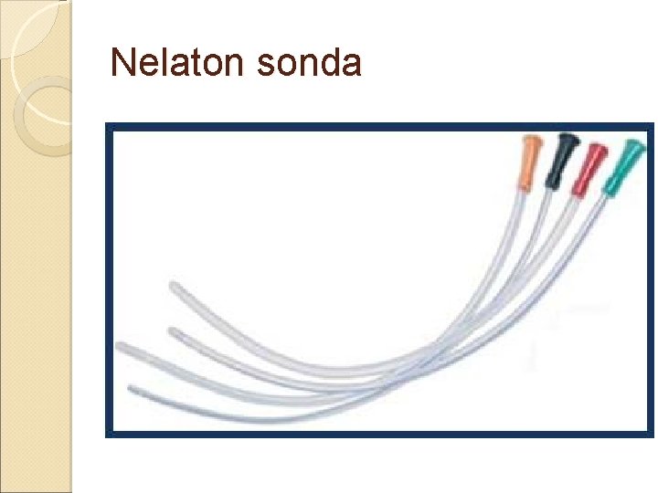 Nelaton sonda Nelaton sonda