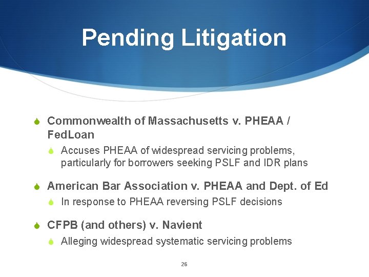 Pending Litigation S Commonwealth of Massachusetts v. PHEAA / Fed. Loan S Accuses PHEAA