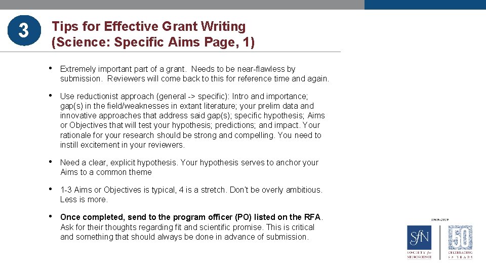 3 Tips for Effective Grant Writing (Science: Specific Aims Page, 1) • Extremely important