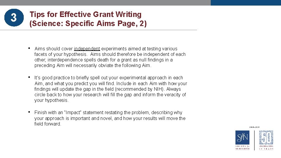 3 Tips for Effective Grant Writing (Science: Specific Aims Page, 2) • Aims should